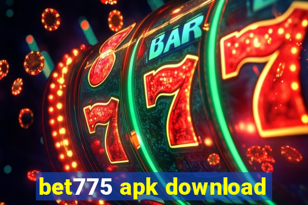 bet775 apk download